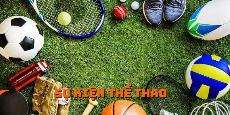 sự kiện thể thao GK88